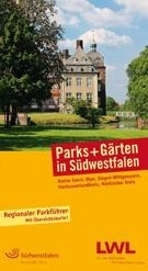 Parks + Gärten in Südwestfalen. Kreise Soest, Olpe, Siegen-Wittgenstein, Hochsauerlandkreis, Märkischer Kreis