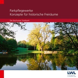 Parkpflegewerke – Konzepte für historische Freiräume