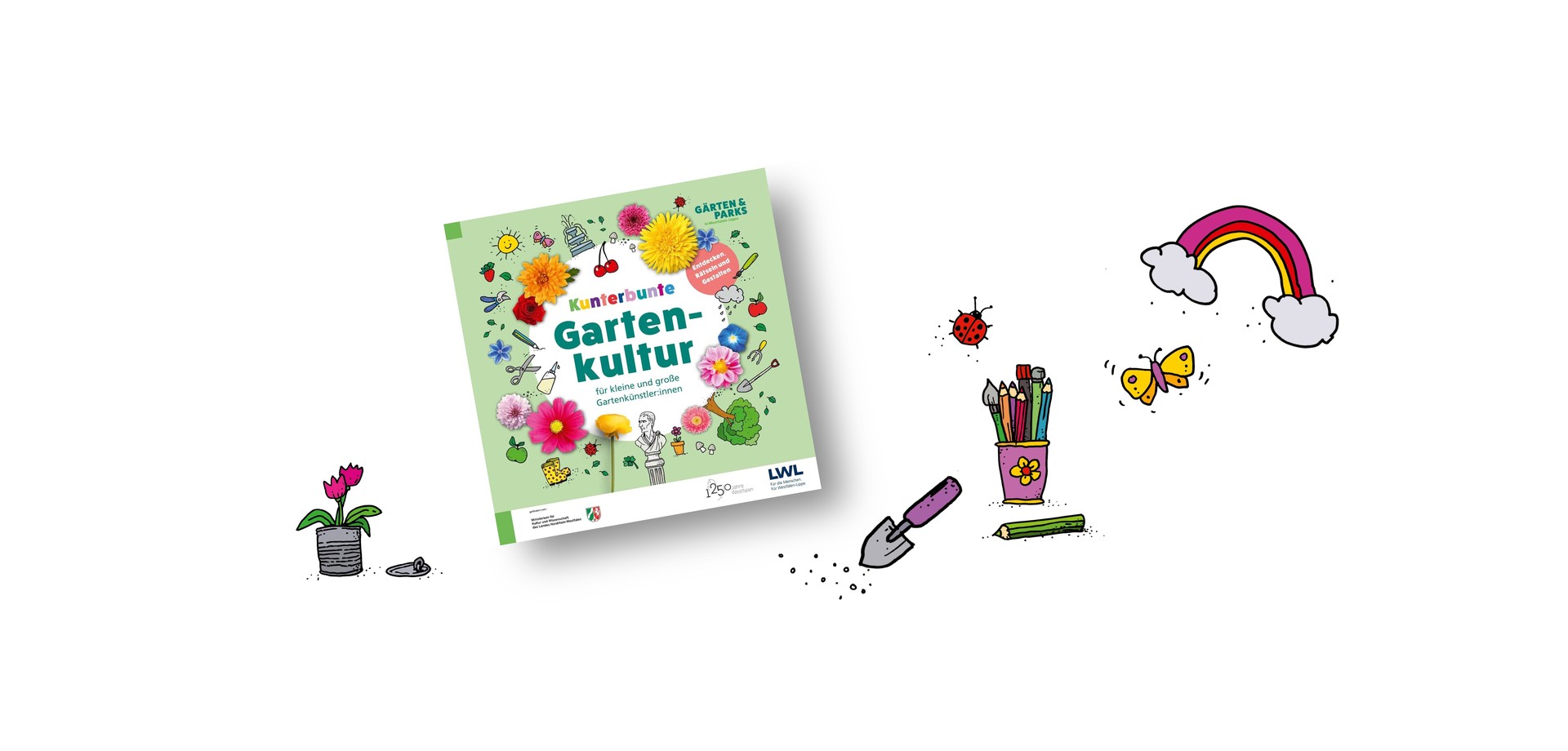 Kunterbunte Gartenkultur für kleine und große Gartenkünstler:innen